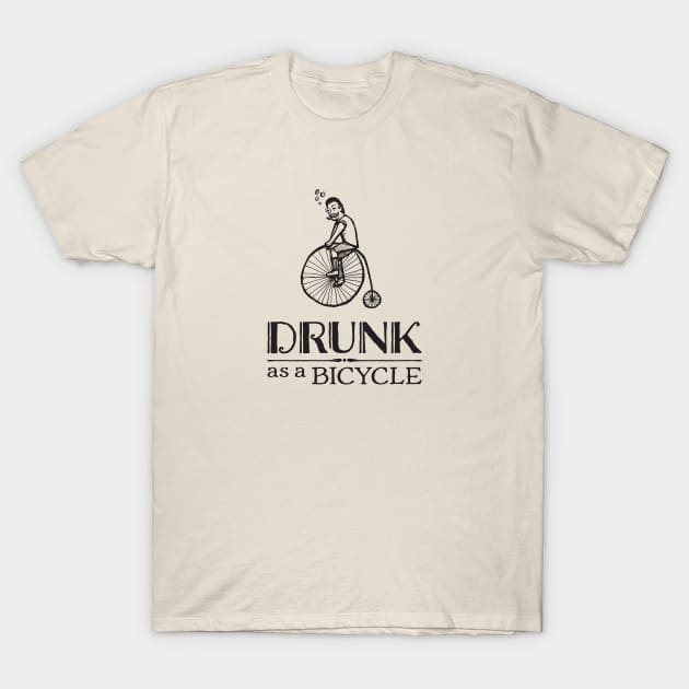 Drunk as a Bicycle T-Shirt by Jake Ingram